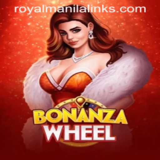 Exploring BonanzaWheel and ROYALMANILA: A New Era in Gaming